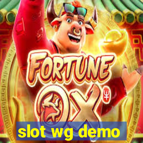 slot wg demo